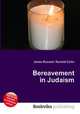 Bereavement in Judaism, Jesse Russell,Ronald Cohn 