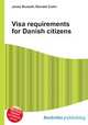 Visa requirements for Danish citizens, Jesse Russell,Ronald Cohn 