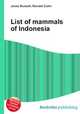 List of mammals of Indonesia, Jesse Russell,Ronald Cohn 
