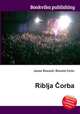Riblja Corba, Jesse Russell,Ronald Cohn 