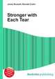 Stronger with Each Tear, Jesse Russell,Ronald Cohn 