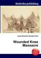 Wounded Knee Massacre, Jesse Russell,Ronald Cohn 