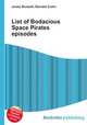 List of Bodacious Space Pirates episodes, Jesse Russell,Ronald Cohn 