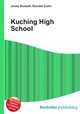 Kuching High School, Jesse Russell,Ronald Cohn 