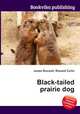 Black-tailed prairie dog, Jesse Russell,Ronald Cohn 