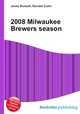2008 Milwaukee Brewers season, Jesse Russell,Ronald Cohn 