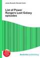 List of Power Rangers Lost Galaxy episodes, Jesse Russell,Ronald Cohn 
