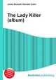 The Lady Killer (album), Jesse Russell,Ronald Cohn 