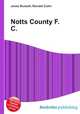 Notts County F.C., Jesse Russell,Ronald Cohn 