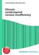 Chronic cerebrospinal venous insufficiency, Jesse Russell,Ronald Cohn 
