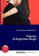 Figures of Argentine tango, Jesse Russell,Ronald Cohn 
