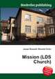 Mission (LDS Church), Jesse Russell,Ronald Cohn 