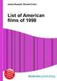 List of American films of 1998, Jesse Russell,Ronald Cohn 