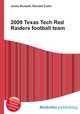 2009 Texas Tech Red Raiders football team, Jesse Russell,Ronald Cohn 