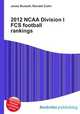 2012 NCAA Division I FCS football rankings, Jesse Russell,Ronald Cohn 