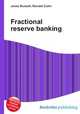 Fractional reserve banking, Jesse Russell,Ronald Cohn 