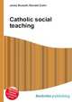 Catholic social teaching, Jesse Russell,Ronald Cohn 