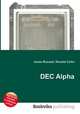 DEC Alpha, Jesse Russell,Ronald Cohn 