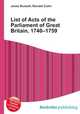 List of Acts of the Parliament of Great Britain, 1740–1759, Jesse Russell,Ronald Cohn 