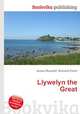 Llywelyn the Great, Jesse Russell,Ronald Cohn 