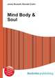 Mind Body & Soul, Jesse Russell,Ronald Cohn 