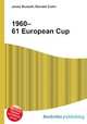 1960–61 European Cup, Jesse Russell,Ronald Cohn 