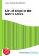 List of ships in the Matrix series, Jesse Russell,Ronald Cohn 