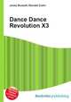 Dance Dance Revolution X3, Jesse Russell,Ronald Cohn 