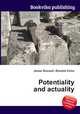Potentiality and actuality, Jesse Russell,Ronald Cohn 