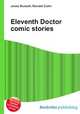 Eleventh Doctor comic stories, Jesse Russell,Ronald Cohn 