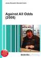 Against All Odds (2008), Jesse Russell,Ronald Cohn 