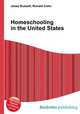 Homeschooling in the United States, Jesse Russell,Ronald Cohn 