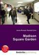 Madison Square Garden, Jesse Russell,Ronald Cohn 