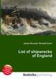 List of shipwrecks of England, Jesse Russell,Ronald Cohn 