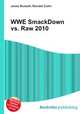 WWE SmackDown vs. Raw 2010, Jesse Russell,Ronald Cohn 