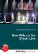 New Kids on the Block: Live, Jesse Russell,Ronald Cohn 