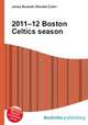 2011–12 Boston Celtics season, Jesse Russell,Ronald Cohn 