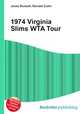 1974 Virginia Slims WTA Tour, Jesse Russell,Ronald Cohn 