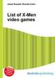 List of X-Men video games, Jesse Russell,Ronald Cohn 