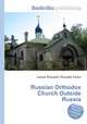 Russian Orthodox Church Outside Russia, Jesse Russell,Ronald Cohn 
