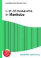 List of museums in Manitoba, Jesse Russell,Ronald Cohn 