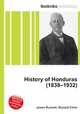 History of Honduras (1838–1932), Jesse Russell,Ronald Cohn 