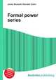 Formal power series, Jesse Russell,Ronald Cohn 