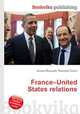 France–United States relations, Jesse Russell,Ronald Cohn 