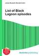 List of Black Lagoon episodes, Jesse Russell,Ronald Cohn 