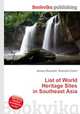 List of World Heritage Sites in Southeast Asia, Jesse Russell,Ronald Cohn 
