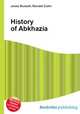 History of Abkhazia, Jesse Russell,Ronald Cohn 