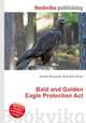 Bald and Golden Eagle Protection Act, Jesse Russell,Ronald Cohn 