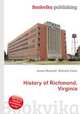 History of Richmond, Virginia, Jesse Russell,Ronald Cohn 