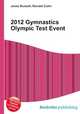 2012 Gymnastics Olympic Test Event, Jesse Russell,Ronald Cohn 
